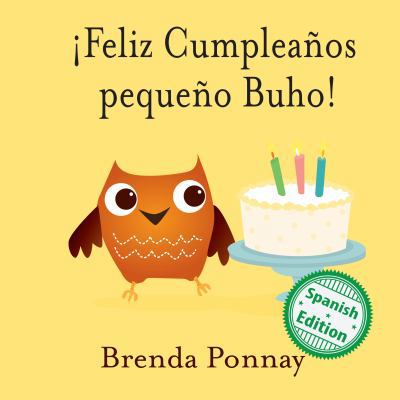 ¡Feliz Cumpleaños pequeño Buho! [Spanish] 1532411278 Book Cover