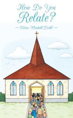 How Do You Relate? 1489702202 Book Cover