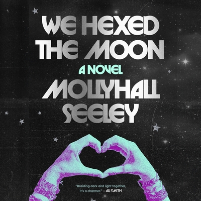 We Hexed the Moon 1668164884 Book Cover