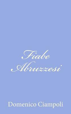 Fiabe Abruzzesi [Italian] 1478329297 Book Cover