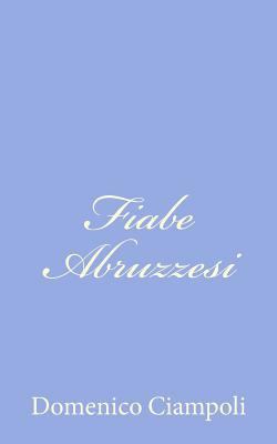 Fiabe Abruzzesi [Italian] 1478329297 Book Cover