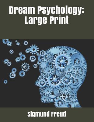 Dream Psychology: Large Print 1095122673 Book Cover