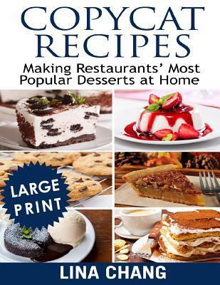 Copycat Recipes Making Restaurants' Most Popula... [Large Print] 1726218600 Book Cover