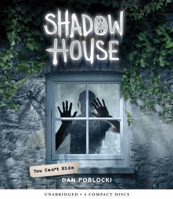 You Can't Hide (Shadow House, Book 2), 2 1338119591 Book Cover