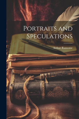 Portraits and Speculations 1022016490 Book Cover