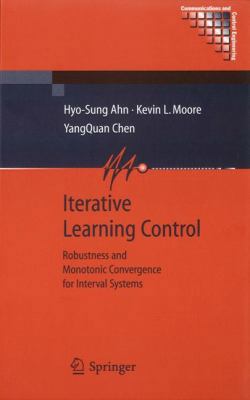Iterative Learning Control: Robustness and Mono... 1849966583 Book Cover