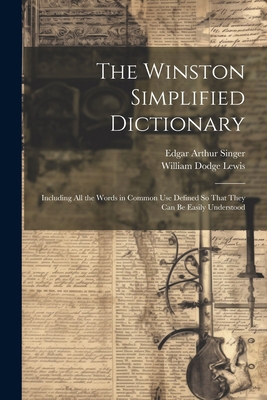 The Winston Simplified Dictionary: Including Al... 102273508X Book Cover