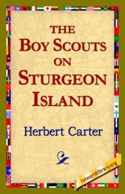 The, Boy Scouts on Sturgeon Island 1421820846 Book Cover