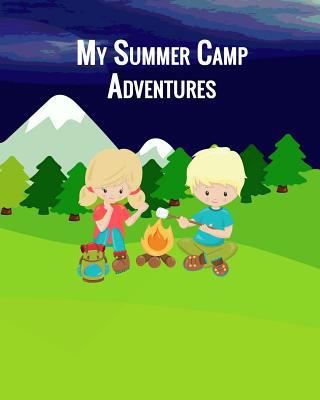 My Summer Camp Adventures: Activity Diary for S... 1099361354 Book Cover