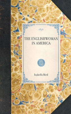 Englishwoman in America 1429003367 Book Cover