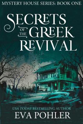 Secrets of the Greek Revival (The Mystery House... 1958390682 Book Cover