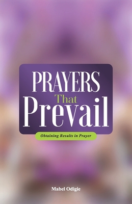 Prayers That Prevail: Obtaining results in prayer [Large Print]            Book Cover