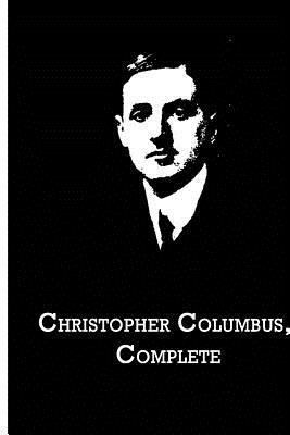 Christopher Columbus, Complete 1480021326 Book Cover