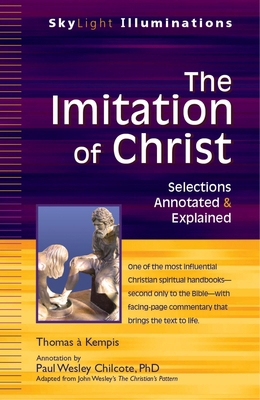 The Imitation of Christ: Selections Annotated &... 1594734348 Book Cover