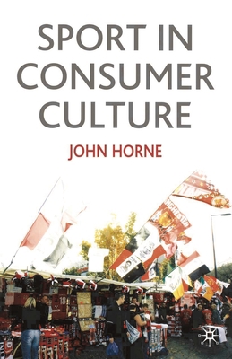 Sport in Consumer Culture 0333912861 Book Cover