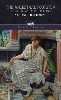 The Ancestral Footstep: Outlines of an English ... 9390170435 Book Cover