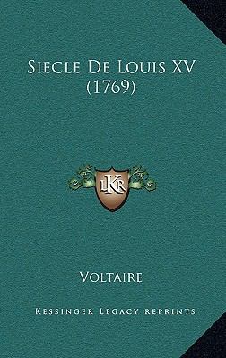 Siecle De Louis XV (1769) [French] 1165838478 Book Cover