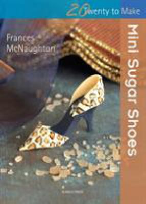 Mini Sugar Shoes 1844488446 Book Cover