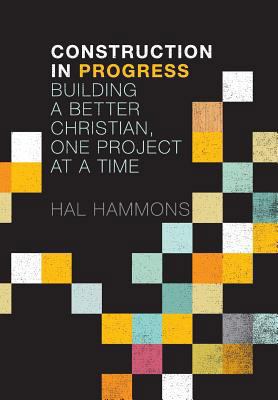 Construction in Progress 0985493836 Book Cover
