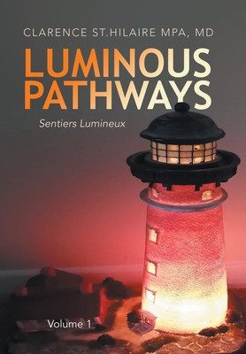 Luminous Pathways: Sentiers Lumineux B0B3RKZX7C Book Cover