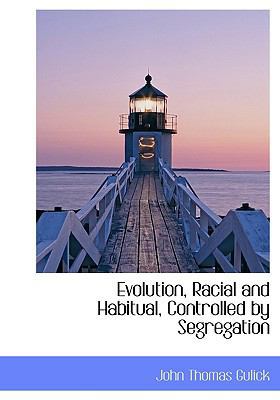 Evolution, Racial and Habitual, Controlled by S... 1115850873 Book Cover