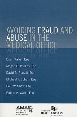 Avoiding Fraud and Abuse in the Medical Office 1603591052 Book Cover