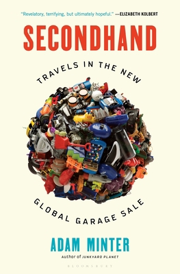 Secondhand: Travels in the New Global Garage Sale 1635570107 Book Cover