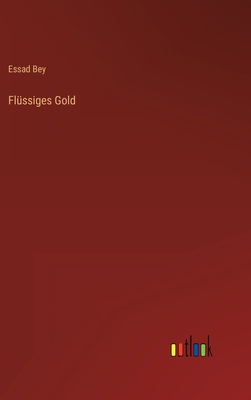 Flüssiges Gold [German] 3368403737 Book Cover