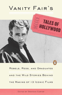 Vanity Fair's Tales of Hollywood: Rebels, Reds,... 0143114719 Book Cover