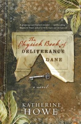 The Physick Book of Deliverance Dane 1401340903 Book Cover