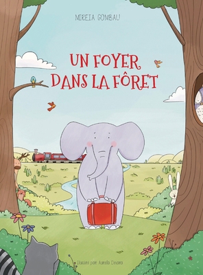 Un foyer dans la forêt [French] 8412880978 Book Cover