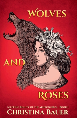 Wolves And Roses 1945723068 Book Cover