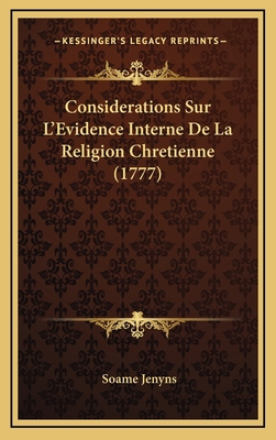 Considerations Sur L'Evidence Interne De La Rel... [French] 1165955571 Book Cover