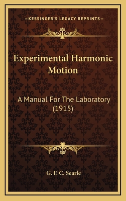 Experimental Harmonic Motion: A Manual For The ... 1169111017 Book Cover