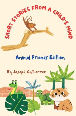 Short Stories From a Child's Mind: The Animal E... [Large Print]            Book Cover