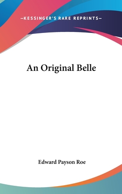 An Original Belle 0548005834 Book Cover