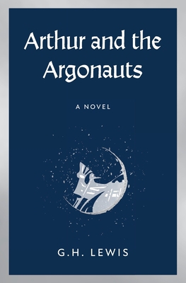Arthur and the Argonauts B09S231X77 Book Cover