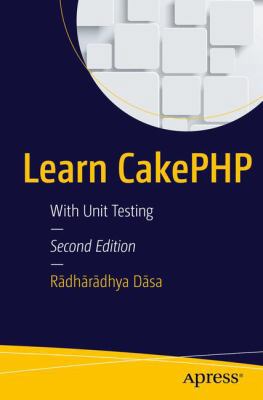 Learn Cakephp: With Unit Testing 1484212134 Book Cover
