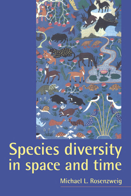 Species Diversity in Space and Time 0521499526 Book Cover