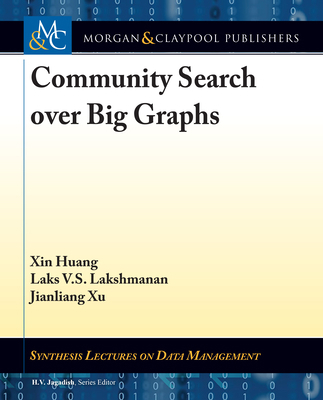 Community Search Over Big Graphs 1681735970 Book Cover