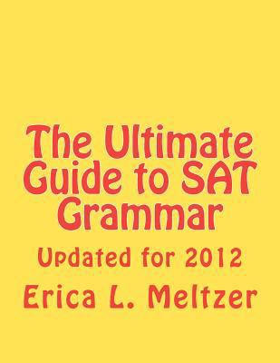 The Ultimate Guide to SAT Grammar 1463599889 Book Cover