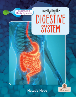 Investigating the Digestive System 1039806732 Book Cover