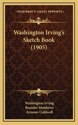 Washington Irving's Sketch Book (1905) 1166256731 Book Cover