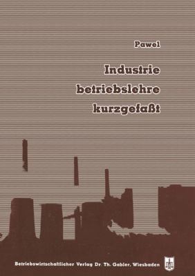 Industriebetriebslehre, Kurzgefaßt [German] 3663006719 Book Cover