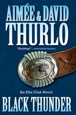 Black Thunder: An Ella Clah Novel 0765324512 Book Cover