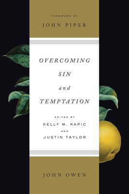 Overcoming Sin and Temptation (Redesign) 1433550083 Book Cover