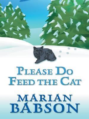 Please Do Feed the Cat [Large Print] 0786271701 Book Cover