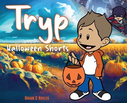 Tryp - Halloween Shorts 1951374886 Book Cover