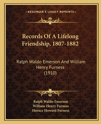 Records Of A Lifelong Friendship, 1807-1882: Ra... 1165481448 Book Cover