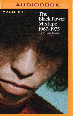 The Black Power Mixtape, 1967-1975 1713502739 Book Cover